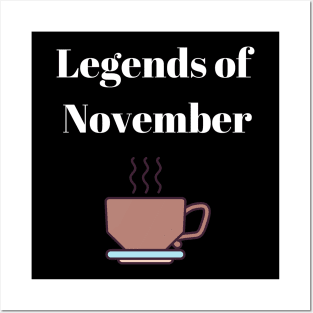 Legends of November Posters and Art